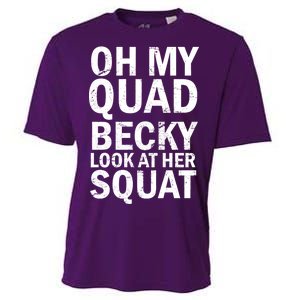 Oh My Quad Becky Look At Her Squat Cooling Performance Crew T-Shirt