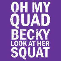 Oh My Quad Becky Look At Her Squat Toddler Hoodie