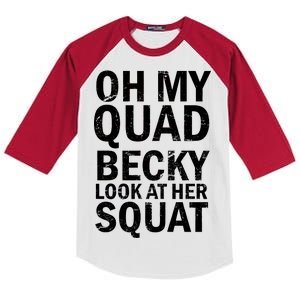 Oh My Quad Becky Look At Her Squat Kids Colorblock Raglan Jersey