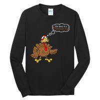 Oh Shit It's Thanksgiving Tall Long Sleeve T-Shirt