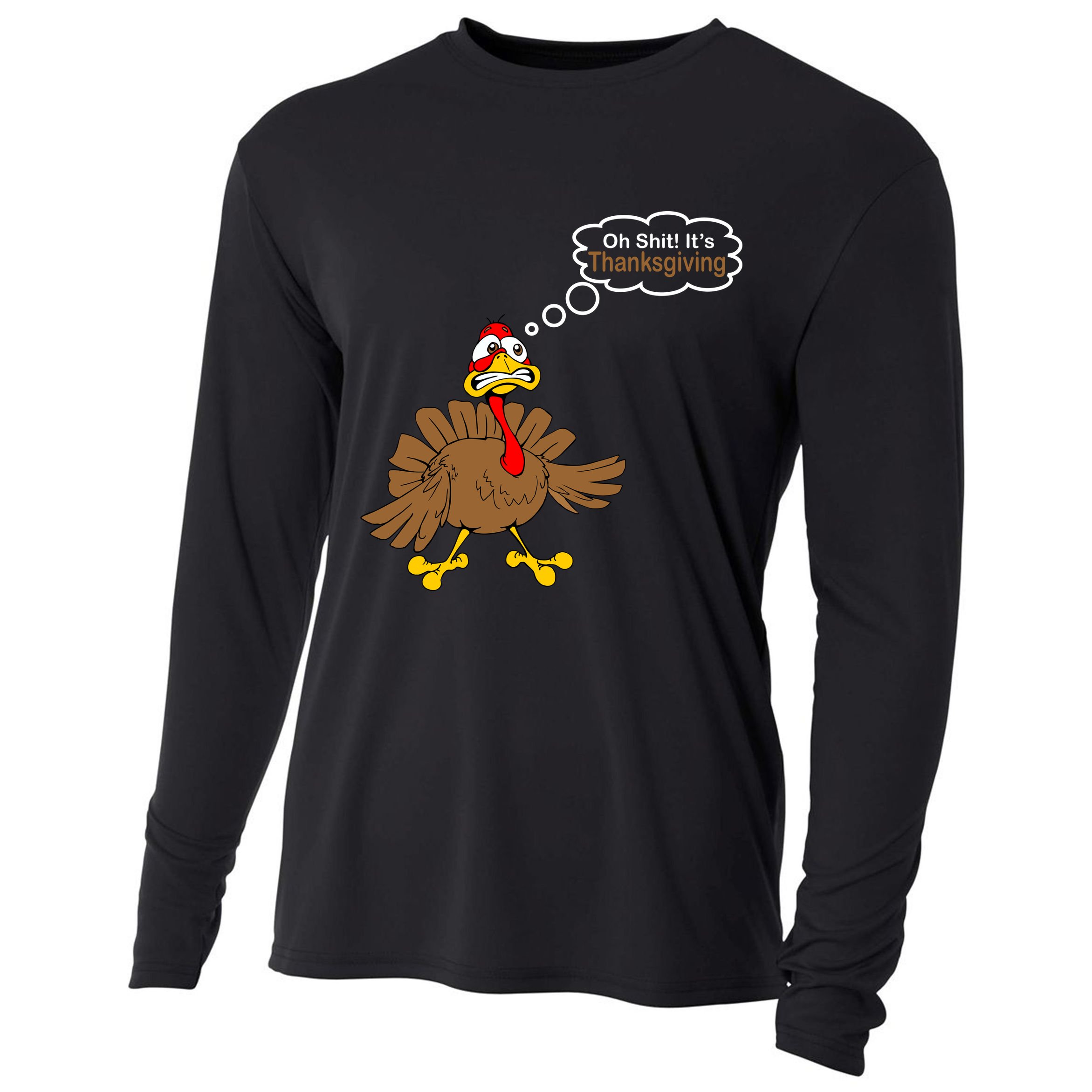Oh Shit It's Thanksgiving Cooling Performance Long Sleeve Crew