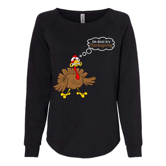 Oh Shit It's Thanksgiving Womens California Wash Sweatshirt