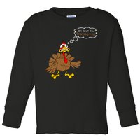 Oh Shit It's Thanksgiving Toddler Long Sleeve Shirt