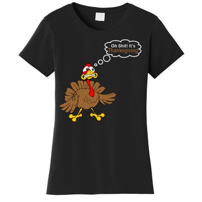 Oh Shit It's Thanksgiving Women's T-Shirt