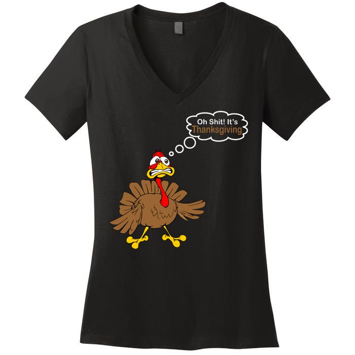 Oh Shit It's Thanksgiving Women's V-Neck T-Shirt