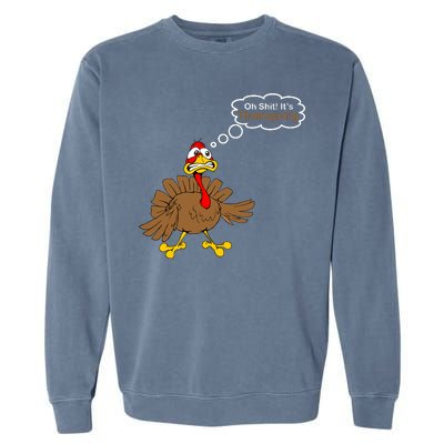 Oh Shit It's Thanksgiving Garment-Dyed Sweatshirt