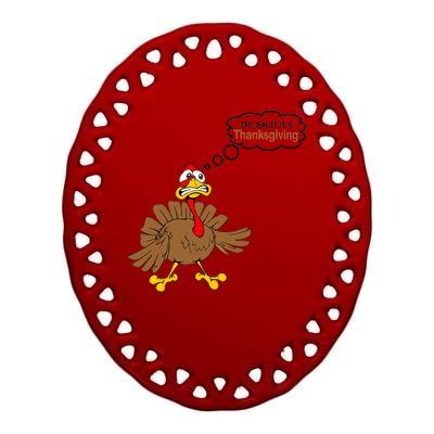 Oh Shit It's Thanksgiving Ceramic Oval Ornament