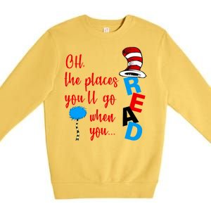 Oh The Places You'll Go When You Read Premium Crewneck Sweatshirt