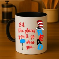 Oh The Places You'll Go When You Read Mug