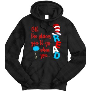 Oh The Places You'll Go When You Read Tie Dye Hoodie