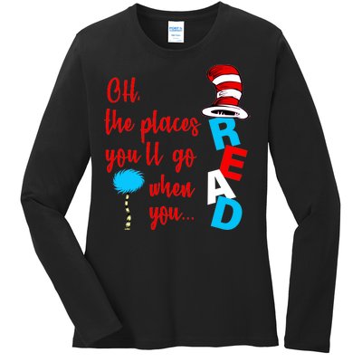 Oh The Places You'll Go When You Read Ladies Long Sleeve Shirt