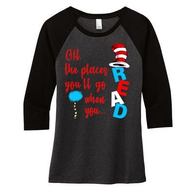 Oh The Places You'll Go When You Read Women's Tri-Blend 3/4-Sleeve Raglan Shirt