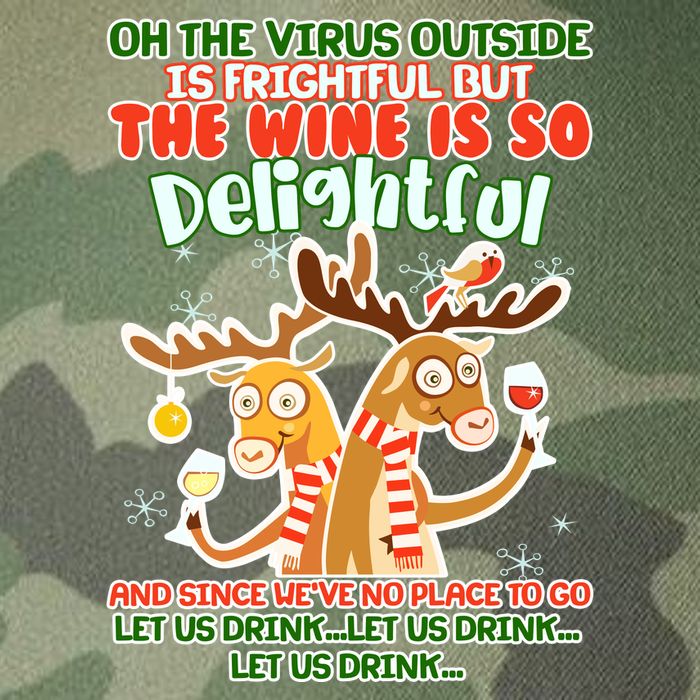 Oh The Virus Outside Is Frightful Wine Is So Delightful Let Us Drink Legacy Tie Dye Trucker Hat