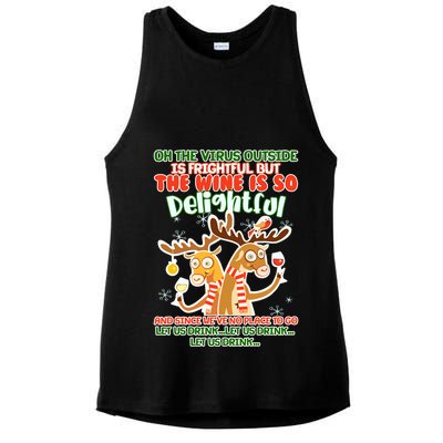 Oh The Virus Outside Is Frightful Wine Is So Delightful Let Us Drink Ladies PosiCharge Tri-Blend Wicking Tank