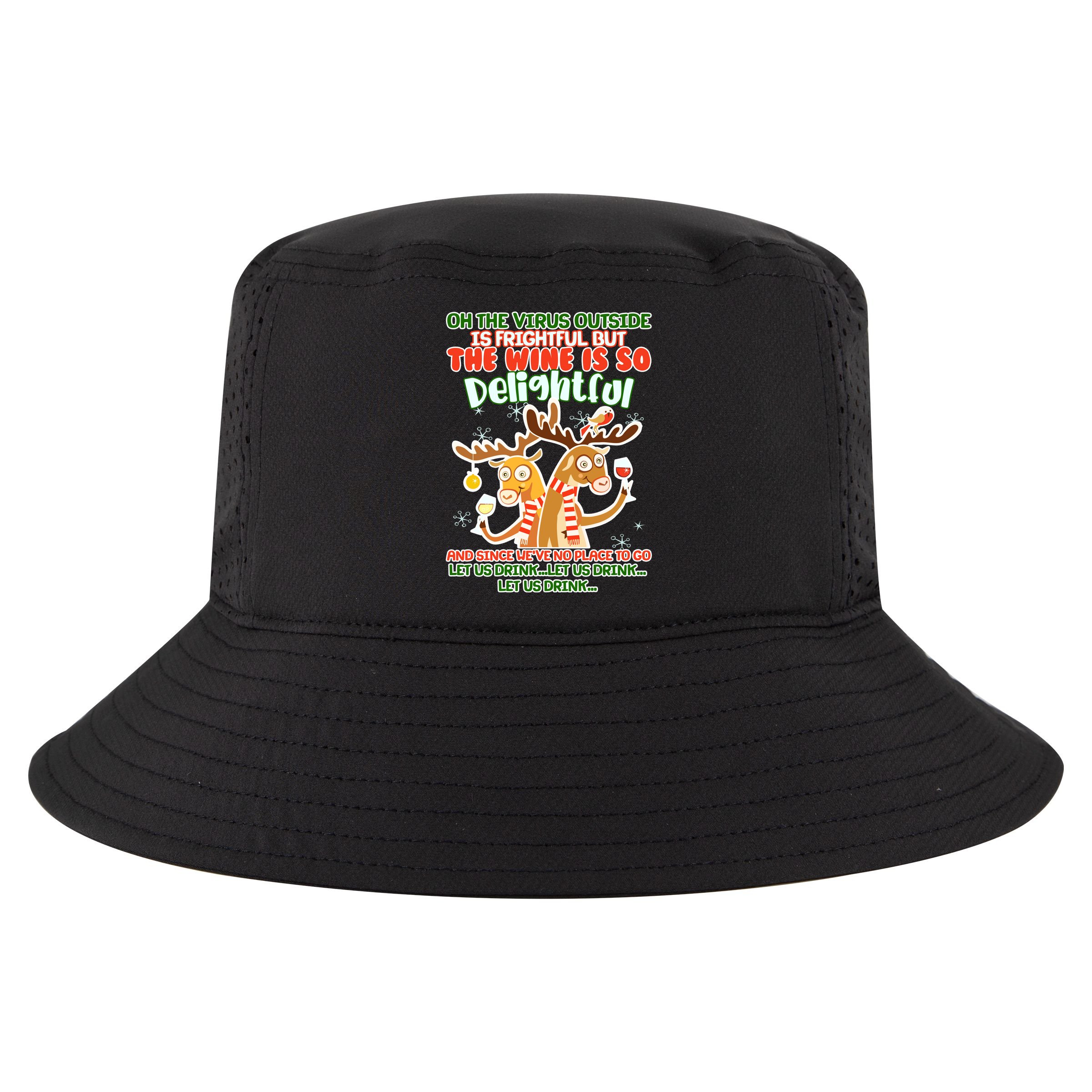 Oh The Virus Outside Is Frightful Wine Is So Delightful Let Us Drink Cool Comfort Performance Bucket Hat