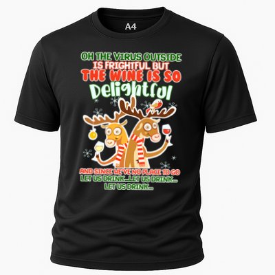 Oh The Virus Outside Is Frightful Wine Is So Delightful Let Us Drink Performance Shirt