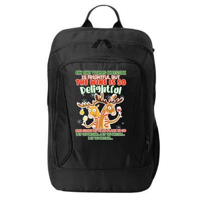 Oh The Virus Outside Is Frightful Wine Is So Delightful Let Us Drink City Backpack