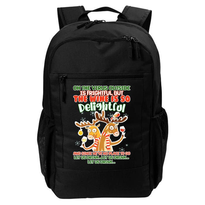 Oh The Virus Outside Is Frightful Wine Is So Delightful Let Us Drink Backpack