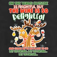 Oh The Virus Outside Is Frightful Wine Is So Delightful Let Us Drink Adult Drive Performance Visor