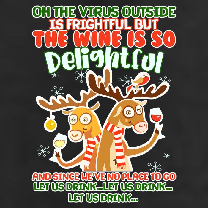Oh The Virus Outside Is Frightful Wine Is So Delightful Let Us Drink Adult Drive Performance Visor