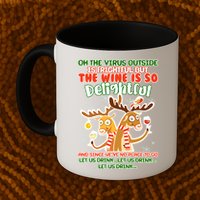 Oh The Virus Outside Is Frightful Wine Is So Delightful Let Us Drink Mug