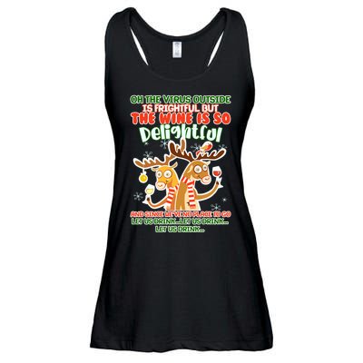 Oh The Virus Outside Is Frightful Wine Is So Delightful Let Us Drink Ladies Essential Flowy Tank