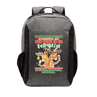 Oh The Virus Outside Is Frightful Wine Is So Delightful Let Us Drink Vector Backpack
