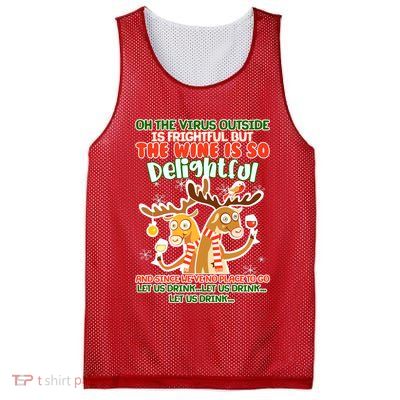 Oh The Virus Outside Is Frightful Wine Is So Delightful Let Us Drink Mesh Reversible Basketball Jersey Tank