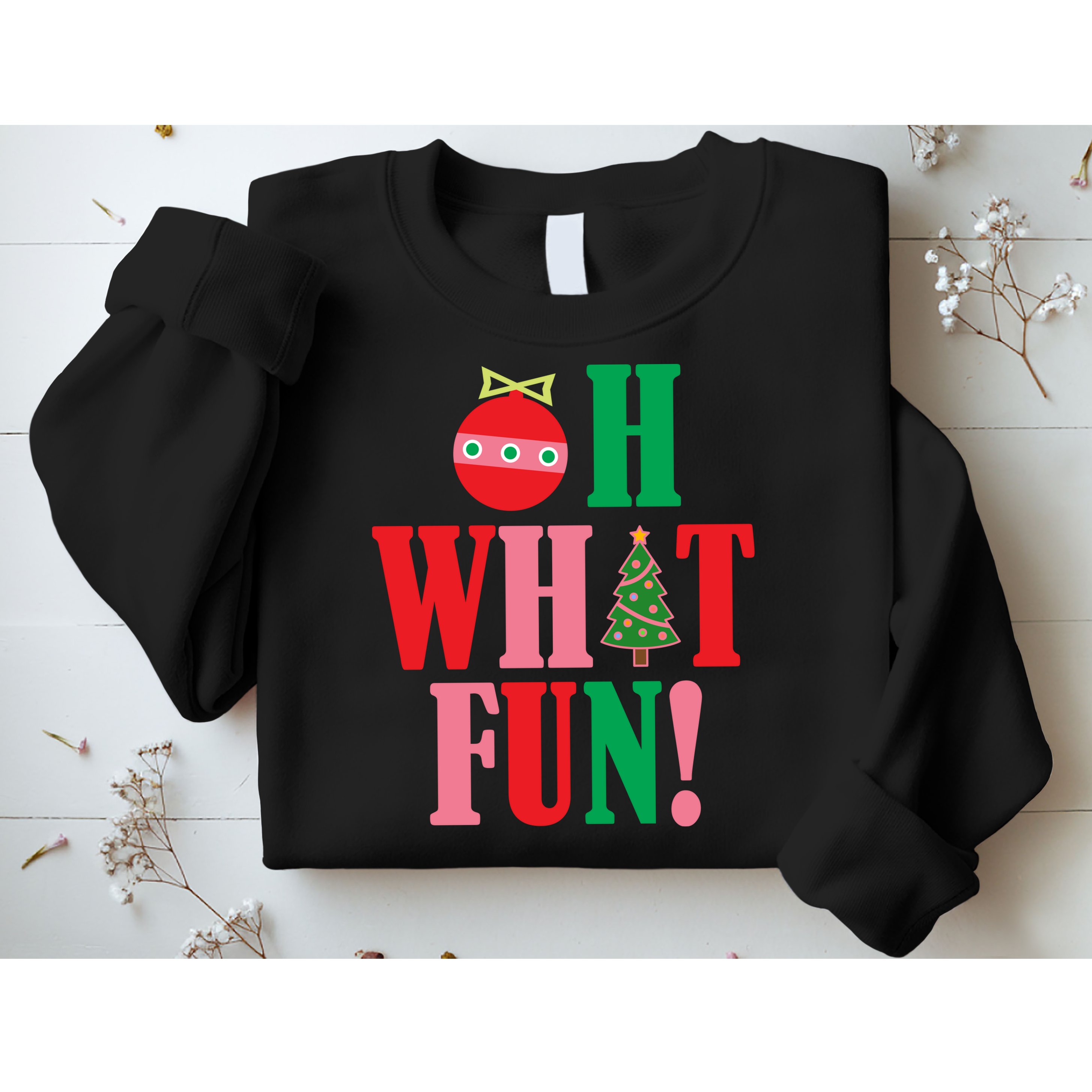 Oh What Fun Christmas Sweatshirt