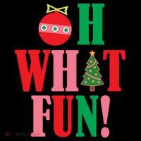 Oh What Fun Christmas T-Shirt