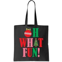 Oh What Fun Christmas Tote Bag