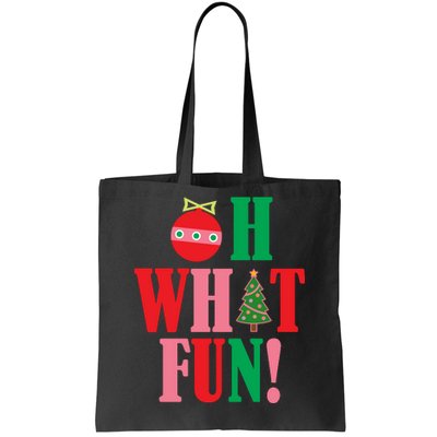 Oh What Fun Christmas Tote Bag