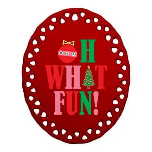 Oh What Fun Christmas Ceramic Oval Ornament