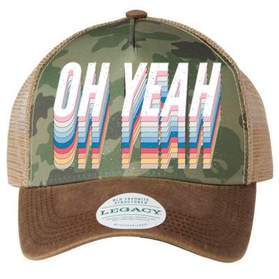 Oh Yeah! Funny Retro Legacy Tie Dye Trucker Hat