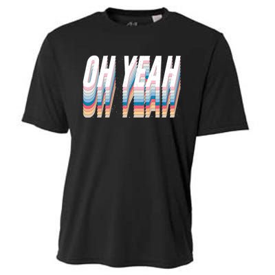 Oh Yeah! Funny Retro Cooling Performance Crew T-Shirt