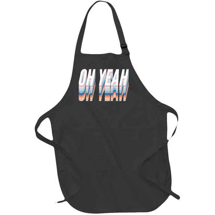 Oh Yeah! Funny Retro Full-Length Apron With Pockets