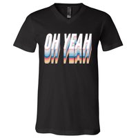 Oh Yeah! Funny Retro V-Neck T-Shirt