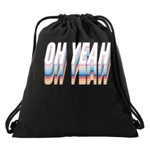 Oh Yeah! Funny Retro Drawstring Bag