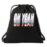 Oh Yeah! Funny Retro Drawstring Bag