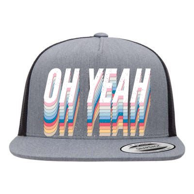 Oh Yeah! Funny Retro Flat Bill Trucker Hat