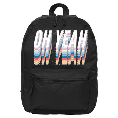Oh Yeah! Funny Retro 16 in Basic Backpack