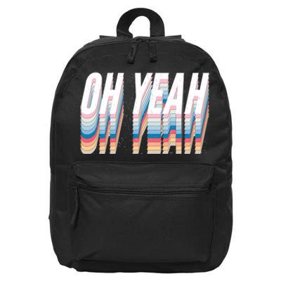 Oh Yeah! Funny Retro 16 in Basic Backpack