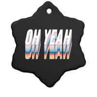 Oh Yeah! Funny Retro Ceramic Star Ornament