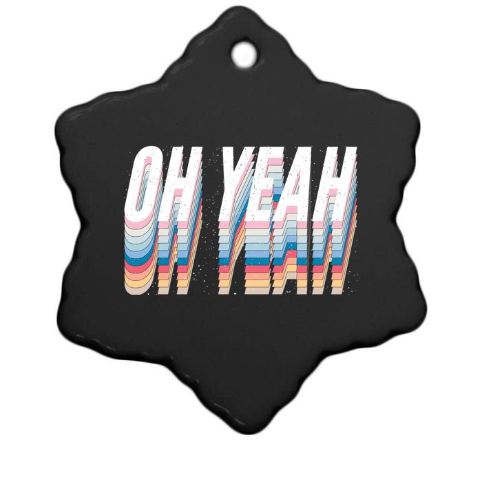 Oh Yeah! Funny Retro Ceramic Star Ornament