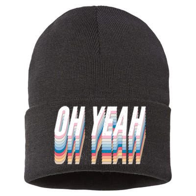 Oh Yeah! Funny Retro Sustainable Knit Beanie