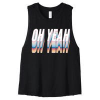 Oh Yeah! Funny Retro Women's Racerback Cropped Tank