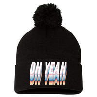 Oh Yeah! Funny Retro Pom Pom 12in Knit Beanie