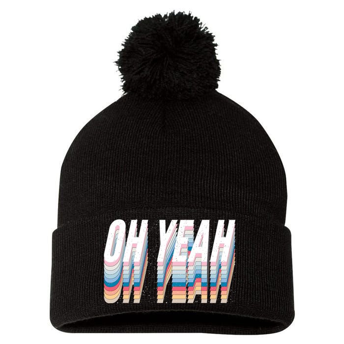Oh Yeah! Funny Retro Pom Pom 12in Knit Beanie