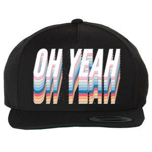 Oh Yeah! Funny Retro Wool Snapback Cap