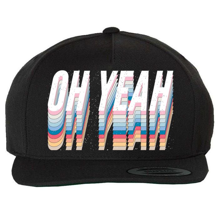 Oh Yeah! Funny Retro Wool Snapback Cap